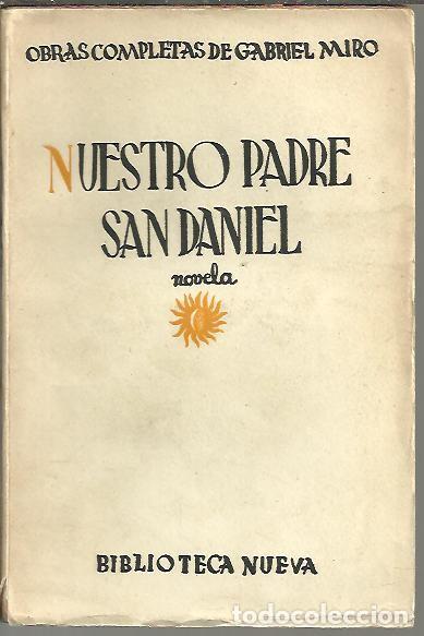 Libros: NUESTRO PADRE SAN DANIEL. (NOVELA DE CAPELLANES Y DE DEVOTOS). - MIRO, Gabriel. - Foto 1