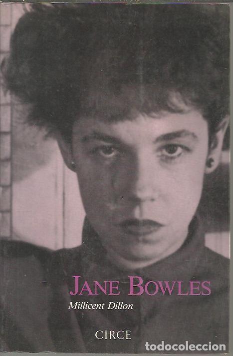 Libros: JANE BOWLES. UN PECADILLO ORIGINAL. - DILLON, Millicent. - Foto 1