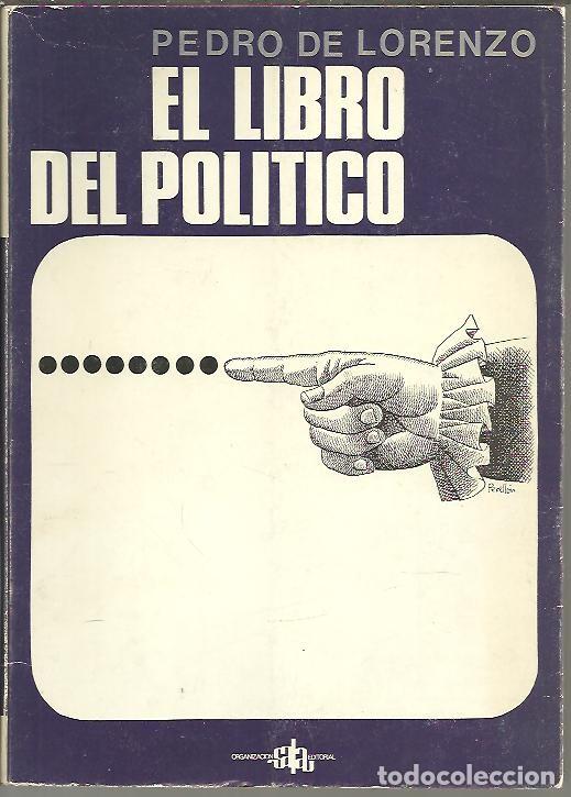 Libros: EL LIBRO DEL POLITICO. - LORENZO, Pedro de. - Foto 1