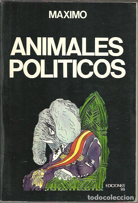 Libros: ANIMALES POLITICOS. - MAXIMO. - Foto 1
