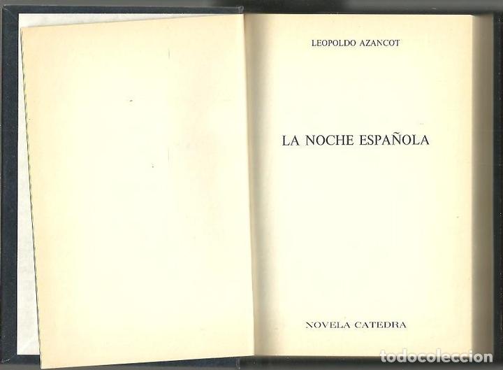 Libros: LA NOCHE ESPA&Ntilde;OLA. - AZANCOT, Leopoldo. - Foto 1