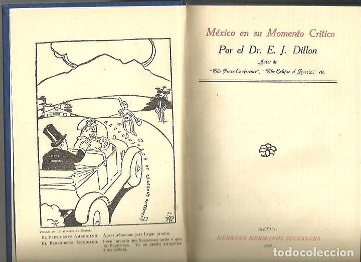 Libros: MEXICO EN SU MOMENTO CRITICO. - DILLON, E. J. - Foto 1
