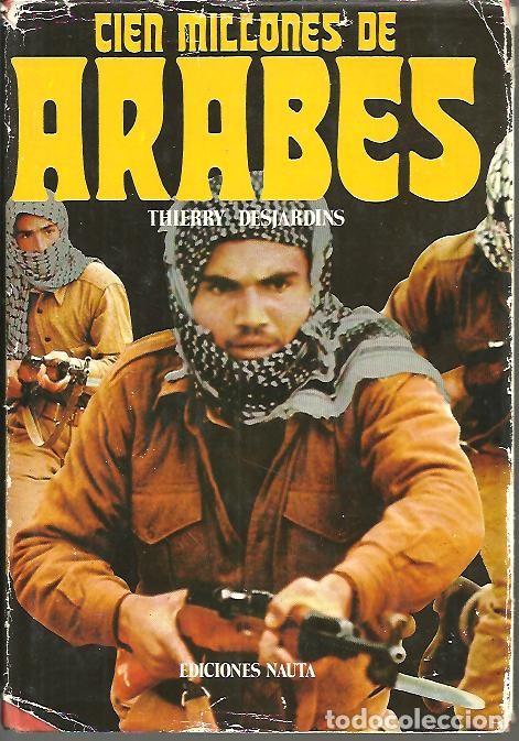 Libros: CIEN MILLONES DE ARABES. - DESJARDINS, Thierry. - Foto 1