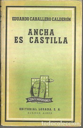Libros: ANCHA ES CASTILLA. - CABALLERO CALDERON, Eduardo. - Foto 1
