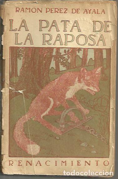 Libros: LA PATA DE LA RAPOSA. - PEREZ DE AYALA, Ram&oacute;n. - Foto 1