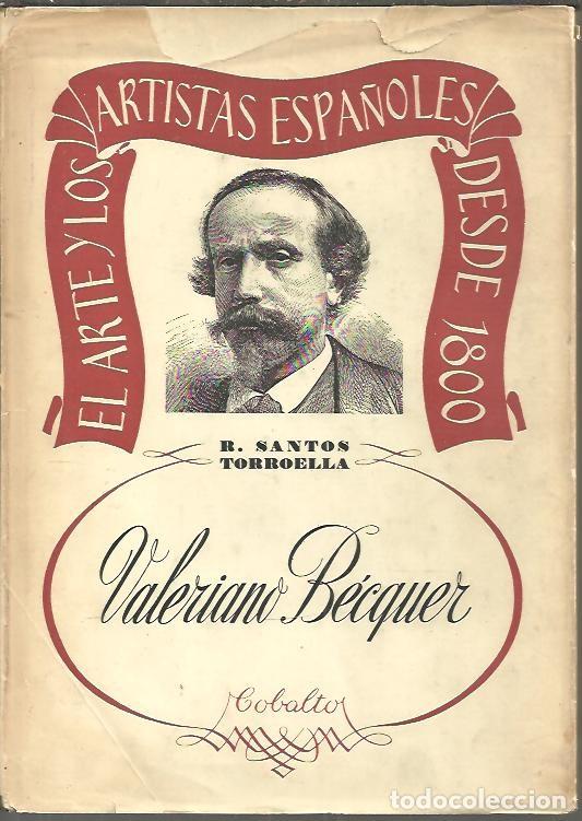 Libros: VALERIANO BECQUER. - SANTOS TORROELLA, Rafael. - Foto 1