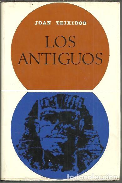 Libros: LOS ANTIGUOS. - TEIXIDOR, Joan. - Foto 1