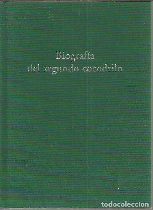Libros: BIOGRAFIA DEL SEGUNDO COCODRILO. - MARIAS, Fernando. - Foto 1