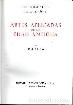Libros: ARTES APLICADAS DE LA EDAD ANTIGUA. - SELVA, Jos&eacute;. - Foto 1