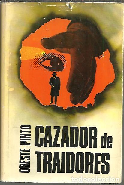 Libros: CAZADOR DE TRAIDORES. - PINTO, Oreste. - Foto 1