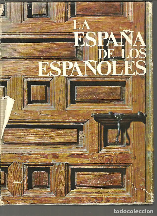Libros: LA ESPA&Ntilde;A DE LOS ESPA&Ntilde;OLES. - AA.VV. - Foto 1