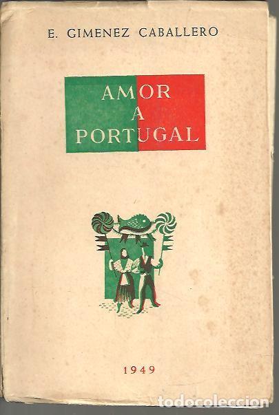Libros: AMOR A PORTUGAL. - GIMENEZ CABALLERO, Ernesto. - Foto 1