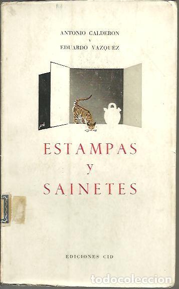 Libros: ESTAMPAS Y SAINETES. - CALDERON, Antonio. VAZQUEZ, Eduardo. - Foto 1