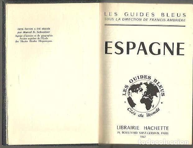 Libros: LES GUIDES BLEUS. ESPAGNE. - SCHVEITZER, Marcel N. (Dir.). - Foto 1