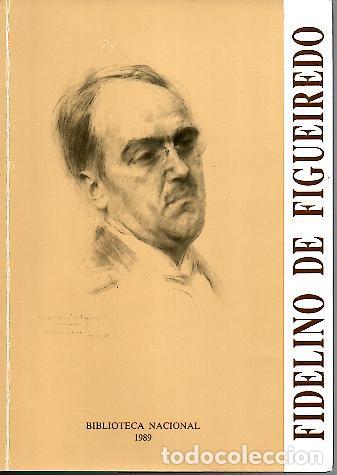 Libros: FIDELINO DE FIGUEIREDO, 1888-1967. - CATALOGO. - Foto 1
