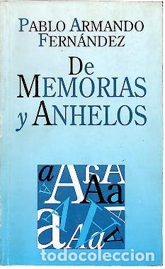 Libros: DE MEMORIAS Y ANHELOS. - FERNANDEZ, Pablo Armando.