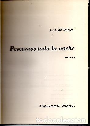 Libros: PESCAMOS TODA LA NOCHE. - MOTLEY, Willard. - Foto 1