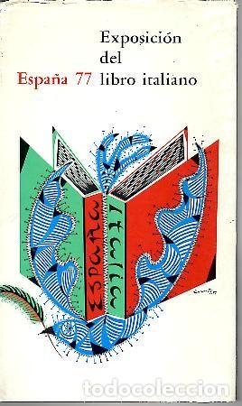 Libros: EXPOSICION DEL LIBRO ITALIANO. ESPA&Ntilde;A 77. - CATOLOGO. - Foto 1