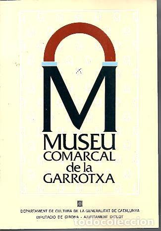 Libros: MUSEO COMARCAL DE LA GARROTXA. - CATALOGO. - Foto 1