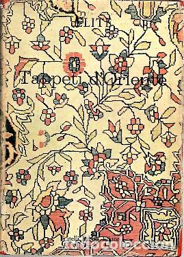Libri di seconda mano: TAPPETI D'ORIENTE. - CAMPANA, Michele.