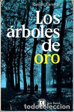 Libros: LOS ARBOLES DE ORO. - CARNICER, Ram&oacute;n. - Foto 1