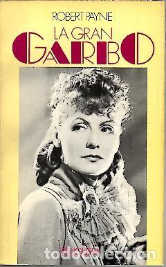 Libros: LA GRAN GARBO. - PAYNE, Robert. - Foto 1
