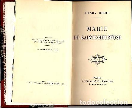 Livres: MARIE DE SAINTE-HEUREUSE. - BIDOU, Henry.