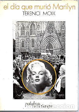 Libros: EL DIA QUE MURIO MARILYN. - MOIX, Terenci. - Foto 1