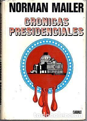 Libros: CRONICAS PRESIDENCIALES. - MAILER, Norman. - Foto 1