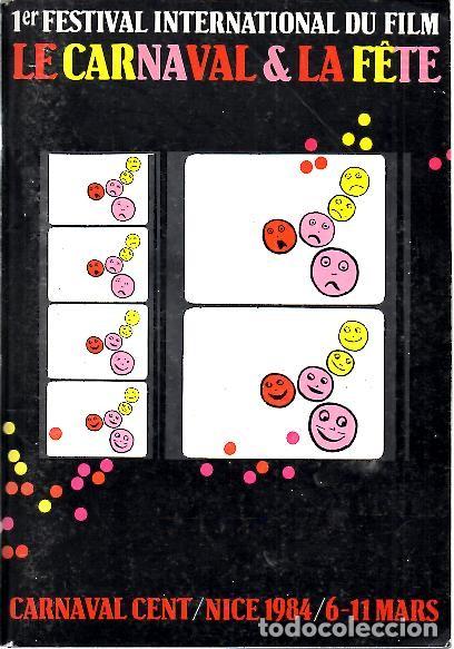 Livres: 1ER FESTIVAL INTERNATIONAL DU FILM. LE CARNAVAL ET LA FETE. CARNAVAL CENT, NICE 1984, 6-11 MARS. - A