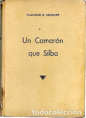 Libros: UN CAMARON QUE SILBA. - GRINIOFF, Vladimir B. - Foto 1