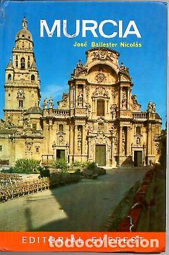 Livres: MURCIA. - BALLESTER NICOLAS, Jos&eacute;.