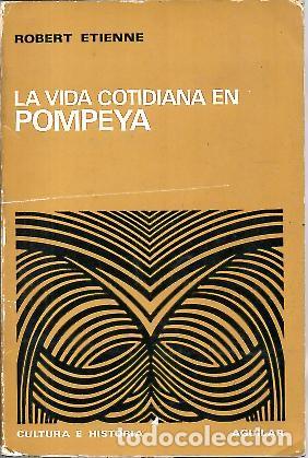 Libros: LA VIDA COTIDIANA EN POMPEYA. - ETIENNE, Robert. - Foto 1