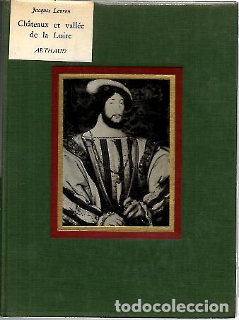 Libros: CHATEAUX ET VALLEE DE LA LOIRE. - LEVRON, Jacques. - Foto 1