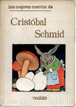 Libros: LOS MEJORES CUENTOS DE CRISTOBAL SCHMID. - SCHMID, Crist&oacute;bal. - Foto 1