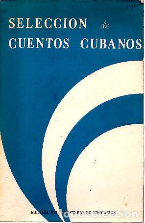 Libros: SELECCI&Oacute;N DE CUENTOS CUBANOS. - AA.VV. - Foto 1