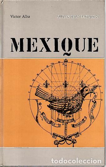 Libros: MEXIQUE. - ALBA, V&iacute;ctor. - Foto 1