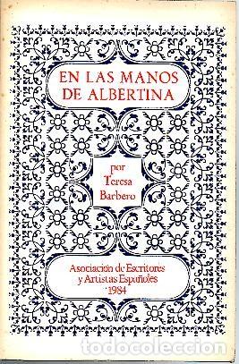 Libros: EN LAS MANOS DE ALBERTINA. - BARBERO, Teresa. - Foto 1