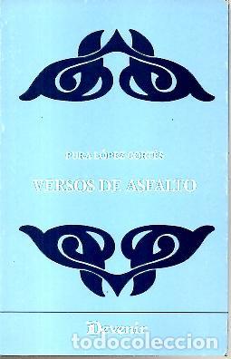 Libros: VERSOS DE ASFALTO. - LOPEZ CORTES, Pura. - Foto 1