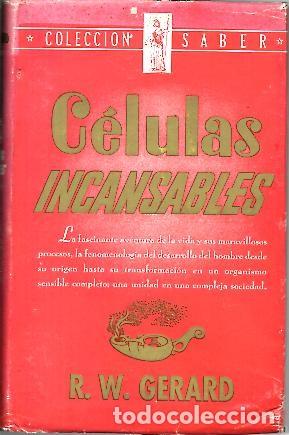 Libros: CELULAS INCANSABLES. - GERARD, R. W. - Foto 1