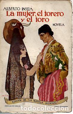 Libros: LA MUJER, EL TORERO Y EL TORO. - INSUA, Alberto. - Foto 1