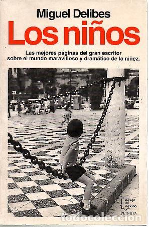 Libros: LOS NI&Ntilde;OS. - DELIBES, Miguel. - Foto 1
