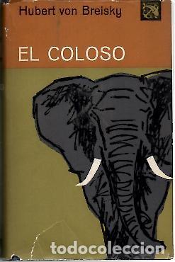 Libros: EL COLOSO. - BREISKY, Hubert von. - Foto 1