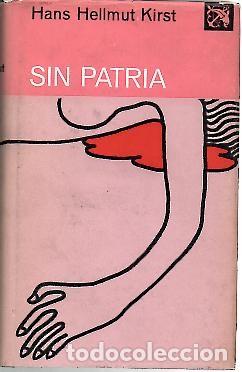 Libros: SIN PATRIA. - HELLMUT KIRST, Hans. - Foto 1