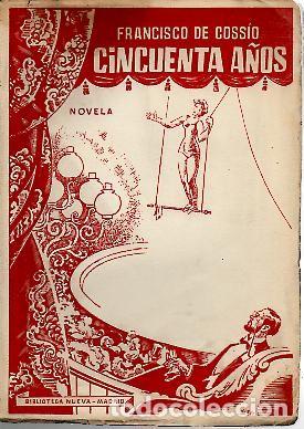 Libros: CINCUENTA A&Ntilde;OS. - COSSIO, Francisco de. - Foto 1