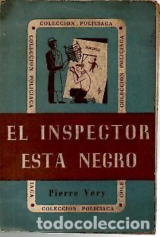 Libros: EL INSPECTOR ESTA NEGRO. - VERY, Pierre. - Foto 1