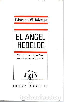 Libros: EL ANGEL REBELDE. - VILLALONGA, Lloren&ccedil;. - Foto 1