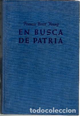 Libros: EN BUSCA DE PATRIA. - BRETT YOUNG, Francis. - Foto 1