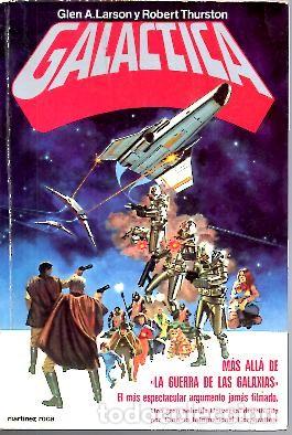 Libros: GALACTICA. - LARSON, Glen A. THURSTON, Robert. - Foto 1