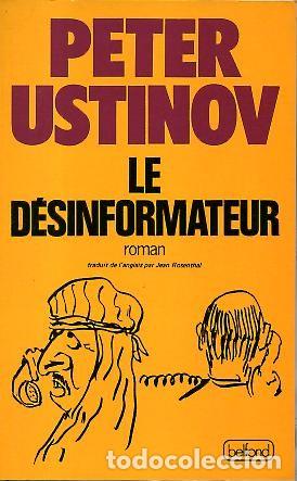Libros: LE DESINFORMATEUR. - USTINOV, Peter. - Foto 1